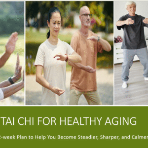 Healthy Aging in 12 Weeks with Tai Chi